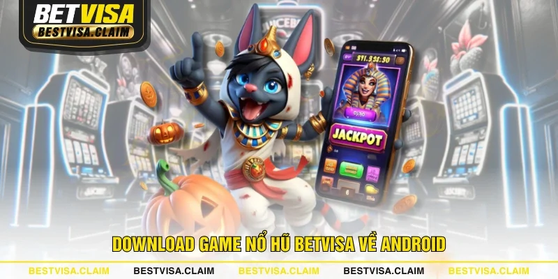 Download game Nổ Hũ BETVISA về Android