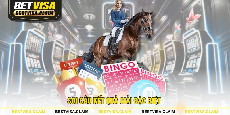 Soi cầu kết quả giải đặc biệt 